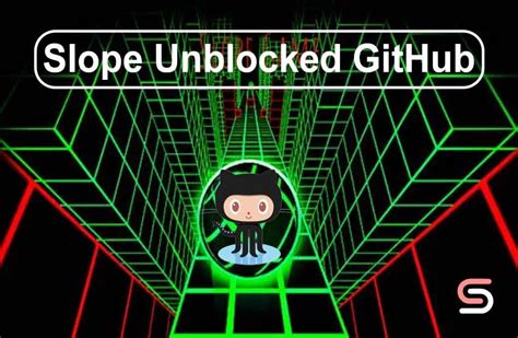 slope unblocked github